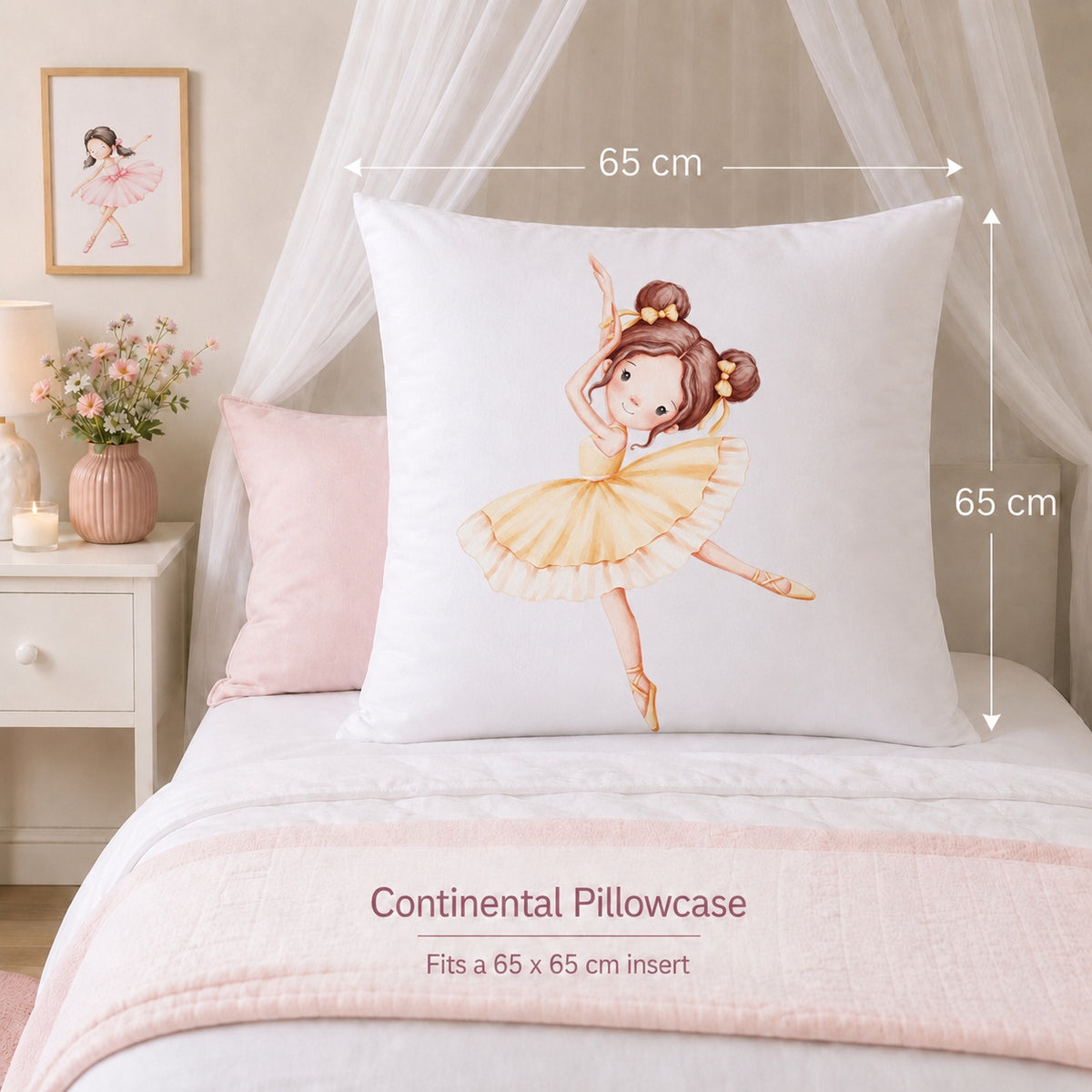 A continental pillowcase featuring a watercolor-style ballerina illustration in a yellow tutu, displayed on a bed with dimension markers showing 65 cm by 65 cm. The scene includes a pink pillow, white bedding, sheer canopy drapery, and a bedside table with flowers and a framed ballerina print.